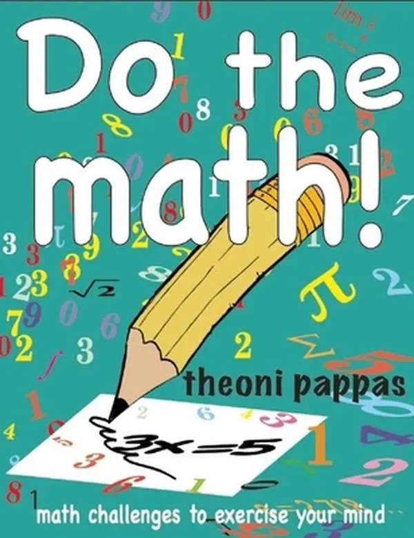 USED Book - Do the Math!: Math Challenges to Exercise Your Mind by Pappas, Theoni (Paperback) - english