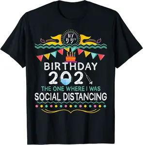 My 55th Birthday 2021 The-One Where I-Was Social-Distancing T-Shirt - Ismaellc Shop 49B09G6JCNQP