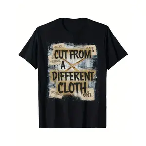 "Cut From A Different Cloth" Original Unique Graphic T-Shirt | One Of One Casual Streetwear Tee for Men & Women