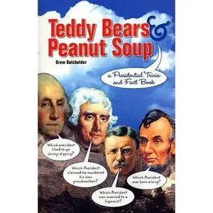USED-Teddy Bears and Peanut Soup Presidential Trivia (Hammond) (Hammond) by Hammond (Paperback)
