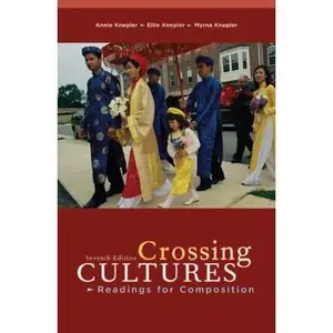 USED-Crossing Cultures: Readings for Composition by Knepler, Annie (Paperback)