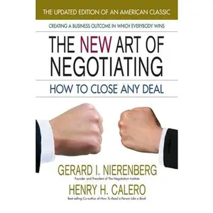 USED-The New Art of Negotiating: How to Close Any Deal by Nierenberg, Gerard I. (Paperback)