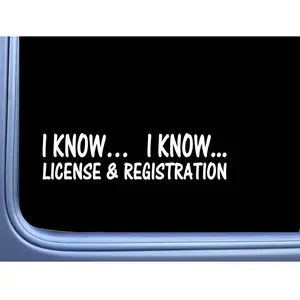 I Know I Know License registration M137 8 Inch Sticker Decal truck car window