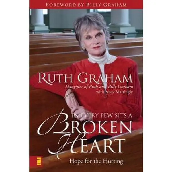 USED Book - In Every Pew Sits a Broken Heart: Hope for the Hurting by RUTH GRAHAM (Paperback) - english