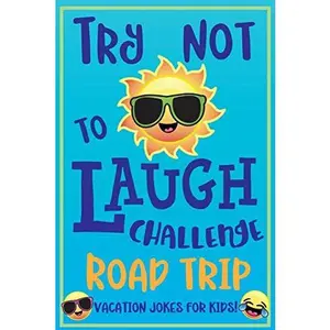 USED-Try Not to Laugh Challenge Road Trip Vacation Jokes for Kids: Joke book for Kids, Teens, & Adults, Over 330 Funny Riddles, Knock Knock Jokes, Silly Pu by C. S. Adams (Paperback)