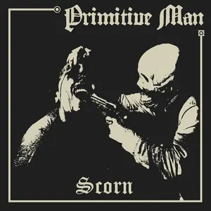 Primitive Man - Scorn [Black & White Splatter Vinyl] NEW Vinyl Record 781676514212