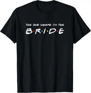 Cotton(pure) The One Where I'm The Bride Wedding T-Shirt