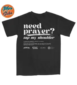 The Prayer Works Campaign Shirt, Gift for Women, Crew Neck T-shirt, Trending T-shirt
