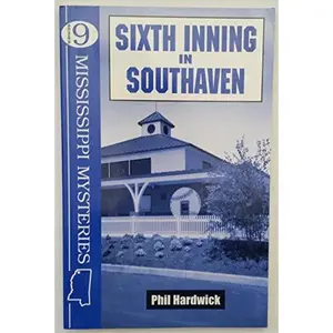 USED-6th Inning in South Haven by Phil Hardwick (Paperback)