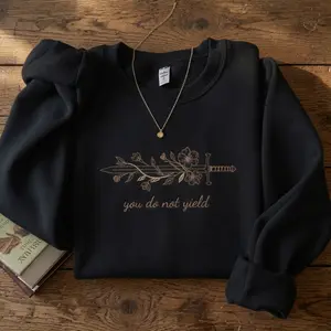 You Do Not Yield Sweatshirt, Floral Sword Embroidery, Fantasy Reader Gift, Bookish Crewneck, Strong Female Character Sweatshirt, Romance Reader Apparel, Cozy Literary Sweatshirt