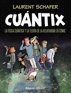 USED Book - Cuántix [cómic]: La física cuántica y la relatividad en cómic by Laurent Schafer (Paperback) - spanish