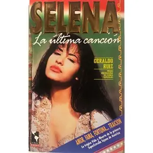 USED-Selena: The Last Song / La ultima cancion by Geraldo Ruiz (Paperback)