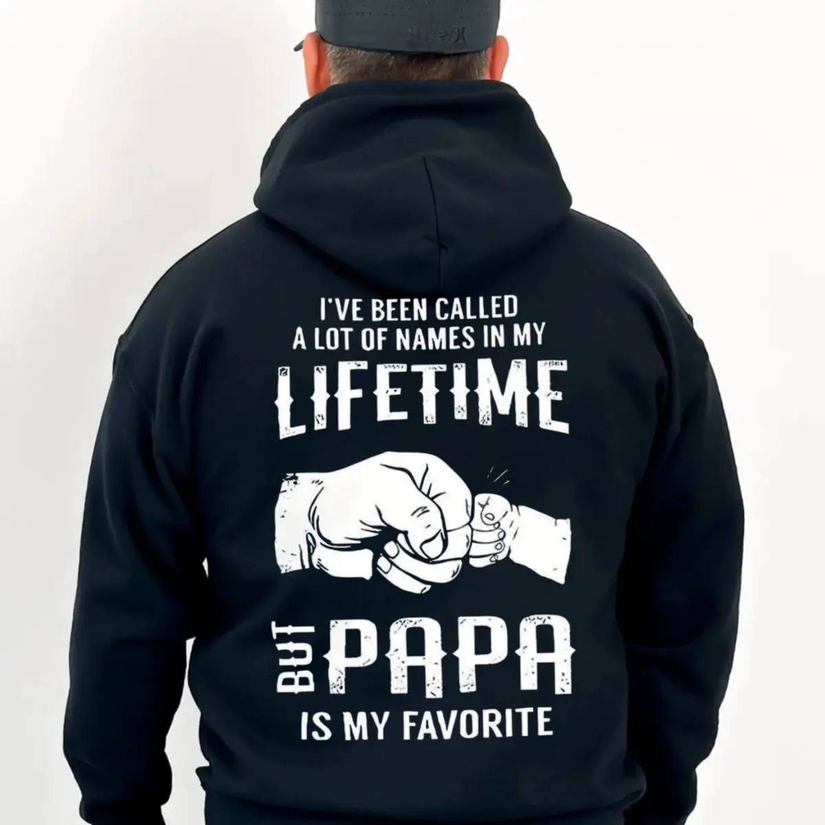 I've Been Called A Lot Of Names In My Lifetime But Papa Is My Favorite Shirt Back Print, Grandpa Funny Hoodie, Fathers Day Gift For Grandfather, Unisex Crewneck Pullover Tee, Classic Streetwear