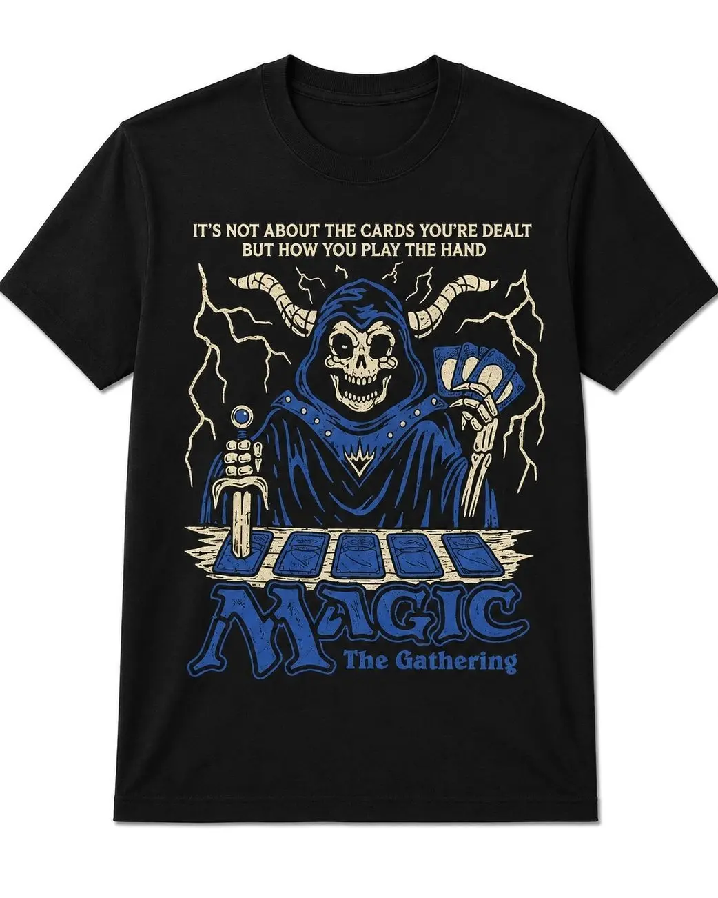 It Is Not About the Cards You Are Dealt but How You Play the Hand Magic The Gathering shirt 0LD
