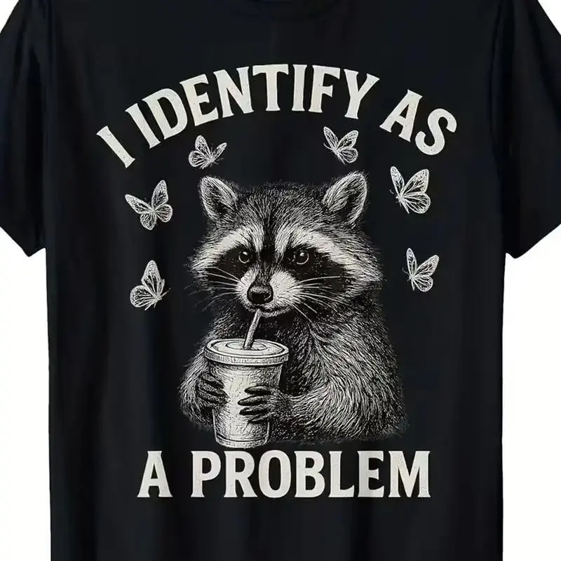 2026 "I Identify As A Problem" Raccoon Funny T-Shirt Classic Crewneck Short Sleeve Tee for Men Casual Cotton Whimsical Design