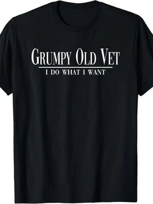 Funny Grumpy Old Vet Veteran T-Shirt Classic Fabric Crew Neck