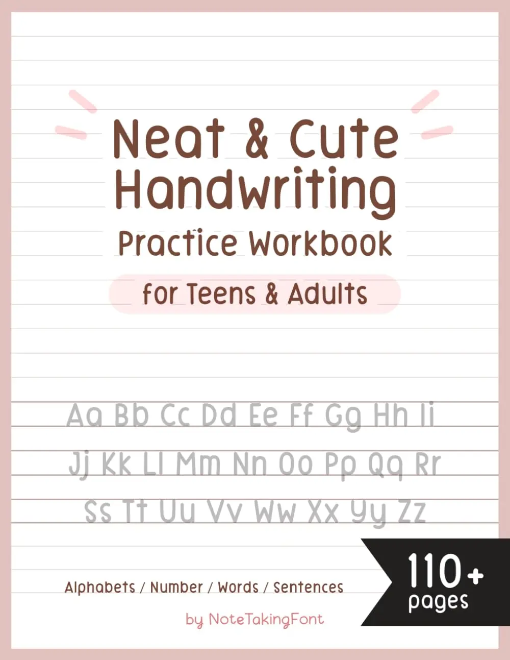 Neat and Cute Handwriting practice Workbook for Teens: Improve your handwriting skill & Practice with Monoline lettering Practic Page