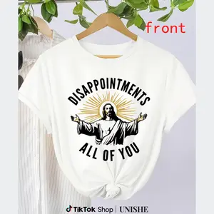 Jesus Meme Tee for Christians – Disappointments All of You Funny Shirt