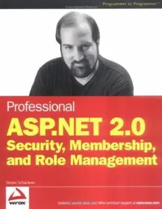 USED-Professional ASP.NET 2.0 Security, Membership, and Role Management by Stefan Schackow (Paperback)