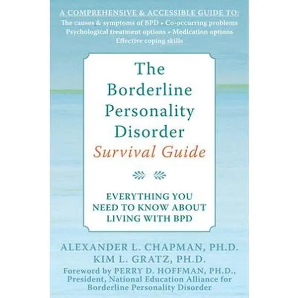 USED Book - The Borderline Personality Disorder Survival Guide: Everything You Need to Know about Living with Bpd by Chapman, Alexander L. (Paperback) - english