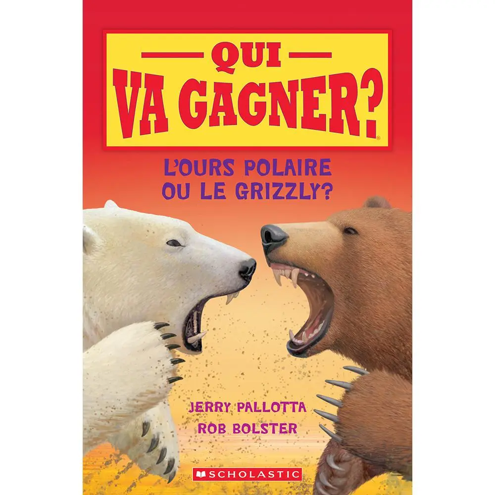 USED-Qui Va Gagner? l'Ours Polaire Ou Le Grizzly? by Pallotta, Jerry (Paperback)