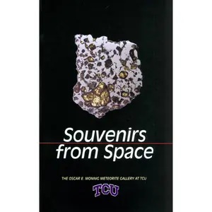 USED Book - Souvenirs from Space: The Oscar E. Monnig Meteorite Gallery at TCU by Alter, Judy (Paperback) - english