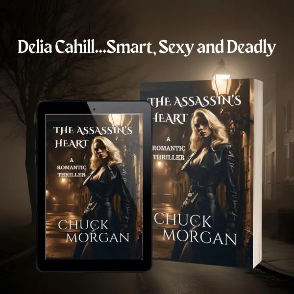 The Assassin's Heart, a Romantic Thriller by Chuck Morgan