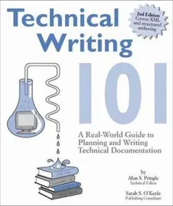 USED-Technical Writing 101: A Real-World Guide to Planning and Writing Technical Documentation by Alan S. Pringle (Paperback)