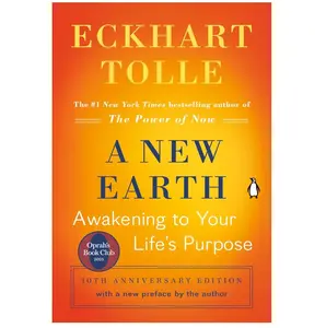 A New Earth: Awakening to Your Life's Purpose (Oprah's Book Club, Selection 61) Paperback – January 30, 2008