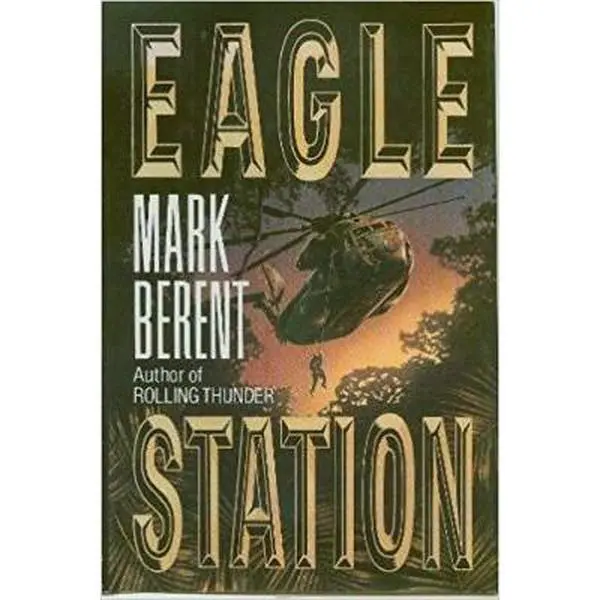 USED Book - Eagle Station by Mark Berent (Hardcover) - english