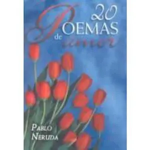 USED-20 Poemas De Amor Y Una Cancion Desesperada / 20 Poems And A Desperate Song (Spanish Edition) by Pablo Neruda (Paperback)