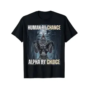 100% Premium Cotton T-shirt Human by Chance Sigma by Choice Cool Funny Wolf Meme T-Shirt