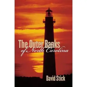 USED-The Outer Banks of North Carolina, 1584-1958 by Stick, David (Paperback)