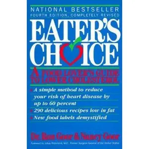 USED-Eater's Choice: A Food Lover's Guide to Lower Cholesterol by Nancy Goor (Paperback)