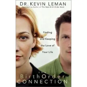 USED-The Birth Order Connection : Finding and Keeping the Love of Your Life by kevin-leman (Paperback)