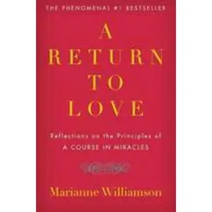 USED-A Return to Love: Reflections on the Principles of a Course in Miracles by Williamson, Marianne (Paperback)