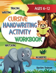 Cursive Handwriting: Practice Activity Workbook Using Tracing, Writing, Matching and Number Learning Tools (Ready, Set, Learn Educational Activity Series)