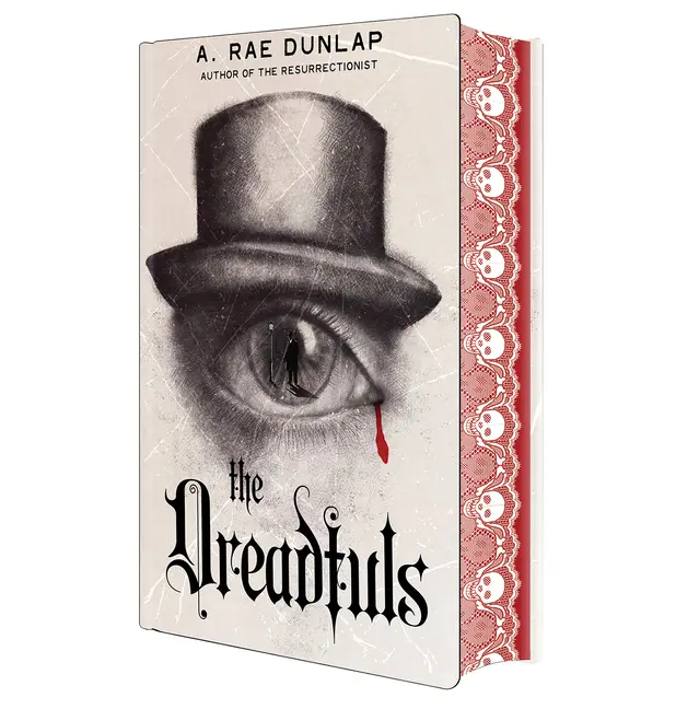The Dreadfuls: Deluxe Stenciled Edges -- A. Rae Dunlap - Hardcover