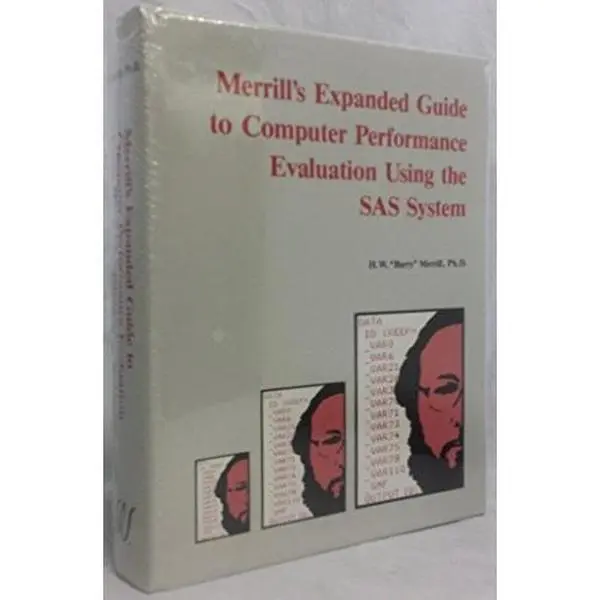 Used Hard Cover Book - Merrill's Expanded Guide to Computer Performance Evaluation Using SAS Systems by H.W. Barry Merrill (English, Good Condition, 880 pp., 1.3 lbs), 1.3 Pounds