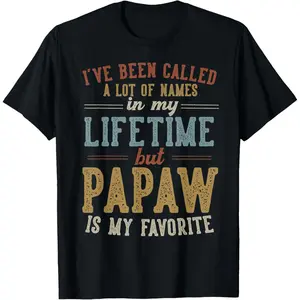 Papaw is My Favorite Name - Father's Day Papaw T-Shirt Pure Cotton Graphic Tees Menswear Top: Gifts for Men & Women