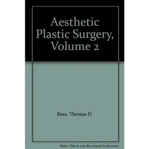 USED-Aesthetic Plastic Surgery: 002 by Thomas D. Rees (Hardcover)