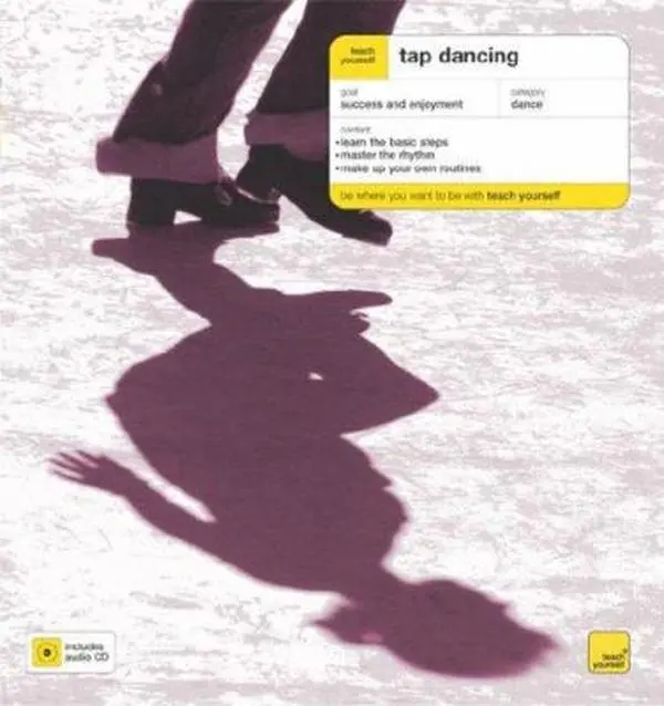 Used Teach Yourself Tap Dancing Tutorial Book - English Text, Paperback by Derek Hartley, Includes 1 Audio CD, Gift for Dance Enthusiasts (Teach Yourself: Games/Hobbies/Sports), Music