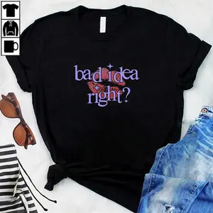 Bad Idea Right  T-Shirt