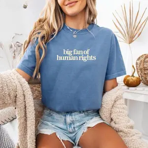 Women's Comfort Colors Cotton Fabric Short-Sleeve Casual Cute Oversized Tee - Big Fan of Human Rights, No Human is Illegal, Radicalized by Decency Retro Graphic T-Shirt for Empathy, Vintage Custom Gifts