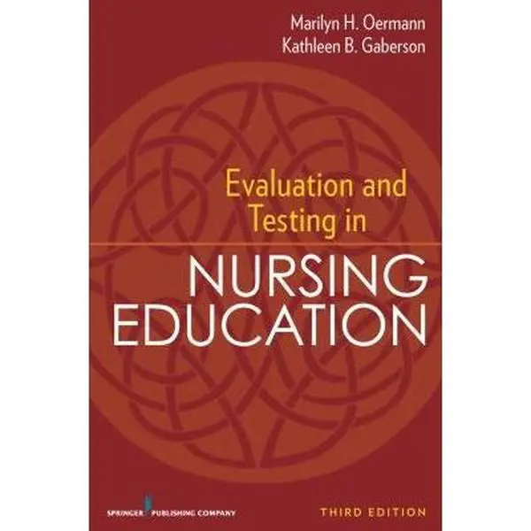 USED-Evaluation and Testing in Nursing Education: Third Edition by Marilyn H. Oermann PhD  RN  ANEF  FAAN (Paperback)