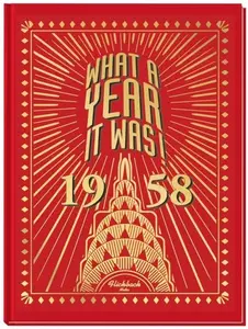 USED-1958 What A Year It Was: 61st Birthday or Anniversary Hardcover Coffee Table Book, 1st edition by Flickback Media (Hardcover)