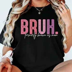 Bruh Formerly Known as Mom tee, Mama Mommy Mom Bruh tshirt, Funny Mom tee, Mother's Day Shirt, Mom Era Tshirt, Gift for Mom