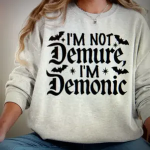 Not Demure Tee or Crew