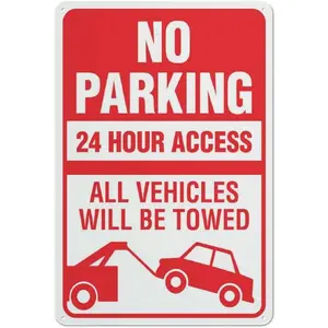 No Parking 24 Hour Access All Vehicles Will Be Towed Sign Metal Signs 12X8 Inch Rust Free Aluminum,Uv Ink Printing,Durable/Weatherproof Outdoor For Home