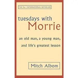 USED-Tuesdays With Morrie : An Old Man@@ a Young Man and Life's Greatest Lesson by Mitch Albom (Paperback)
